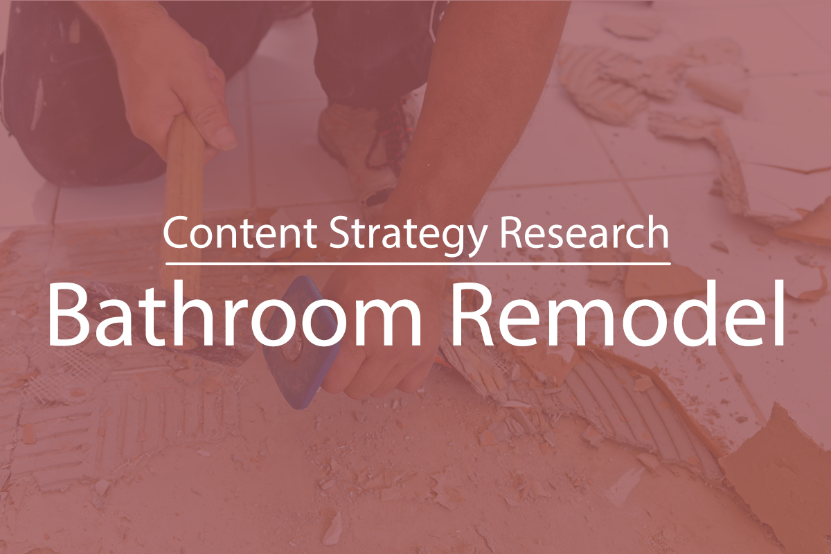 Content Strategy on the topic of Bathroom Remodel