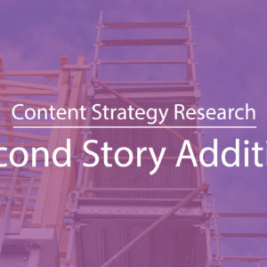 Content Strategy for Second Story Addition Lead Gen