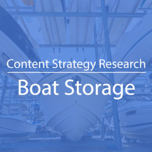 Content Strategy for Boat Storage Lead Gen