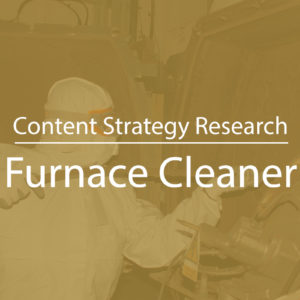 Content Strategy for Furnace Cleaner Near Me