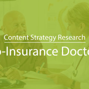 Content Strategy for No-Insurance Doctors Near Me