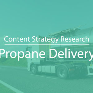 Content Strategy for Propane Delivery Near Me